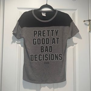 Victoria’s Secret PINK “Pretty Good At Bad Decisions” Shirt (XS)